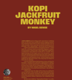 "Kopi JackFruit Monkey," Nigel Sense, Penang Monthly, 2024