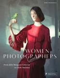 Friedewald, Boris. "Women Photographers," Prestel, 10/2/18.
