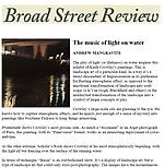 Mangravite, Andrew. "The Music of Light on Water," Broad Street Review, 10/12/10.