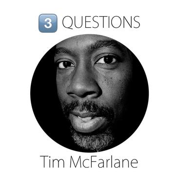 Three questions with Tim McFarlane