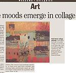 Sozanski, Edward. "Multiple Moods Emerge in Collage Works," Philadelphia Inquirer, 9/13/02